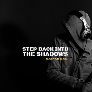 Step Back into the Shadows