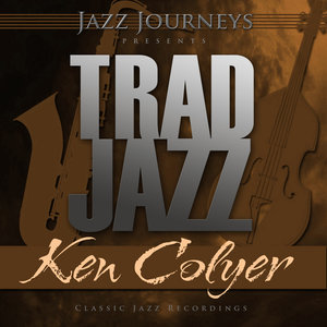 Jazz Journeys Presents Trad Jazz - Ken Colyer