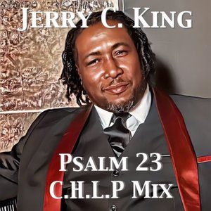 Psalm 23 (Jerry C. King's C.H.L.P. Mix)
