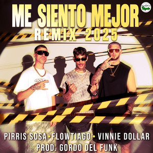 ME SIENTO MEJOR (REMIX 2025)