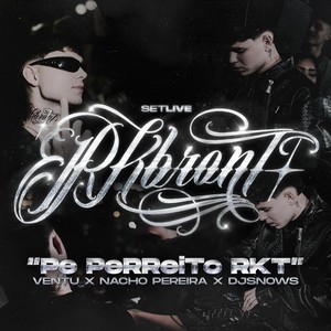 Pe Perreito Rkt (feat. DJSNOWS & Nacho Pereira)