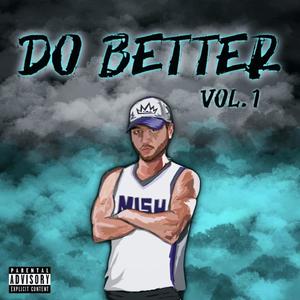 Do Better, Vol. 1 (Explicit)