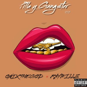 Pilla y Gangster(feat. Raymillz) (Explicit)