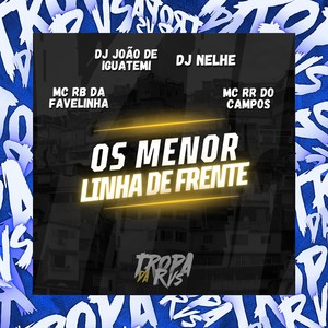 Os Menor Linha de Frente (Explicit)