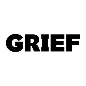 GRIEF