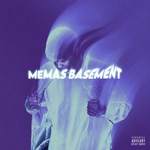 Memas Basement (Explicit)