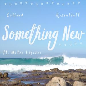 Something New (feat. Mateo Lizcano)