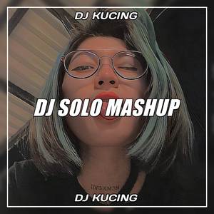 DJ Solo Mashup