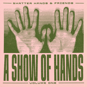 A Show Of Hands Vol. 1