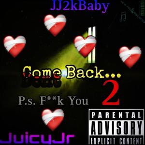 Don't Come Back 2 (Freestyle) [Explicit]