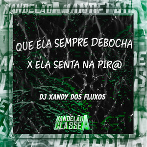 Que Ela Sempre Debocha X Ela Senta na Pir@ (Explicit)