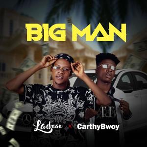 Big Man (feat. Carthybwoy)