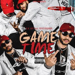 GAMETIME (feat. Yoyo Escobar) [Explicit]