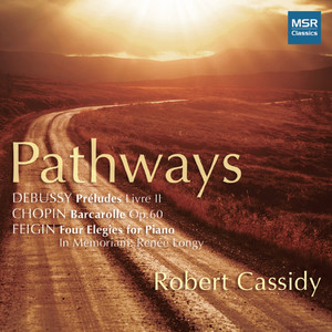 Pathways: Piano Music by Chopin, Debussy and Feigin