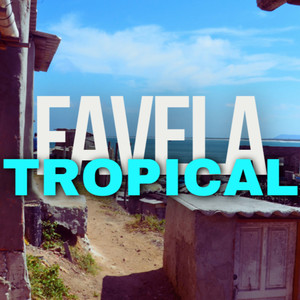 Favela Tropical