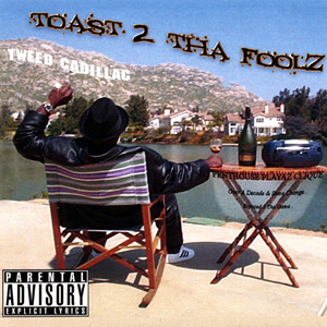 Toast 2 Tha Fools (Explicit)
