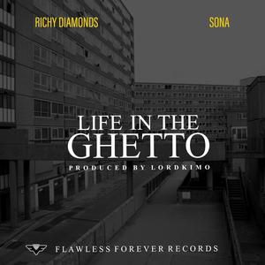 Life In The Ghetto (feat. Sona)