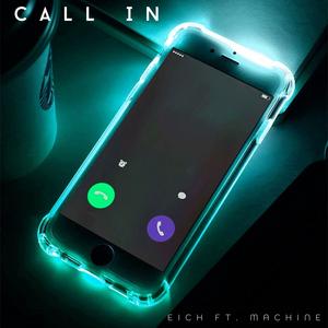 Call in (feat. Machine) (Explicit)
