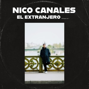 El Extranjero: Mixtape, Vol. 1