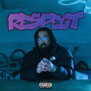 Respect (Explicit)