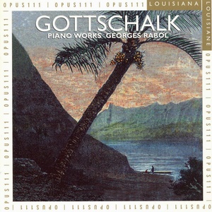 Gottschalk: Piano Works