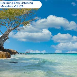 Reclining Easy Listening Melodies, Vol. 09