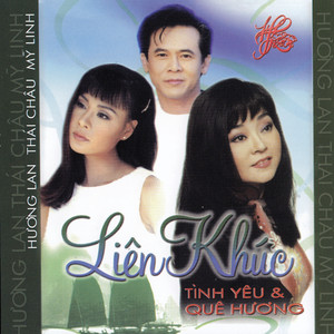 Liên Khúc Tình Yêu & Quê Hương