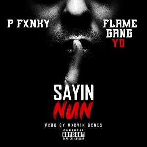 Sayin Nun (Explicit)