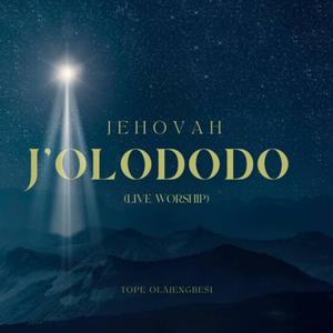 Jehovah J’olododo (live worship|Live)
