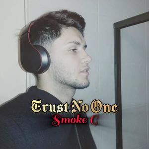 Trust No One (Explicit)