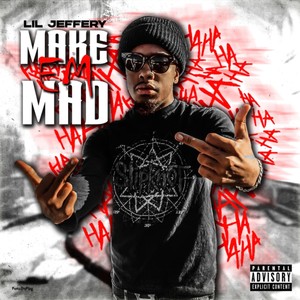 Make Em Mad (Explicit)