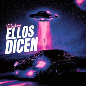 Ellos dicen (Explicit)