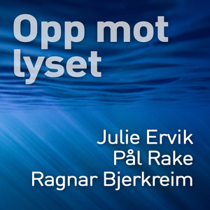 Opp mot lyset