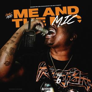 Me & The Mic (Explicit)