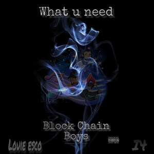 What U Need (Explicit)