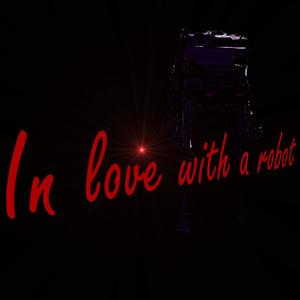 In love with a robot(feat. Debo Ray)