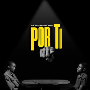Por Ti (feat. Yun Joker) (Explicit)