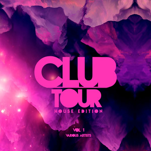 Club Tour (House Edition) , Vol. 1