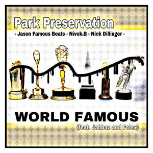 World Famous (feat. Nivek.B, Jahbaz, Nick Dillinger & Folex) [Explicit]