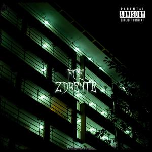 Zdrente (Explicit)