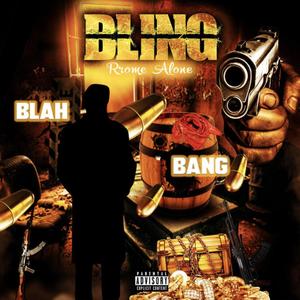 Bling Bang Blah (Explicit)