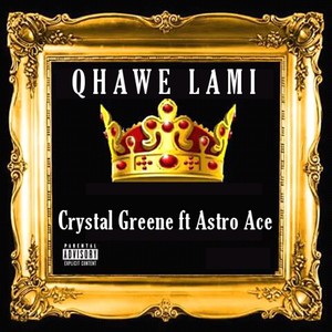 Qhawe Lami (Explicit)