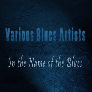 In the Name of the Blues