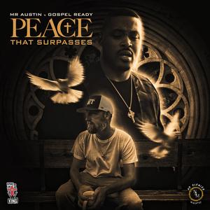 Peace That Surpass (feat. Gospel Ready)