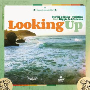 Looking Up (feat. Diggis & 4 Cabezas)