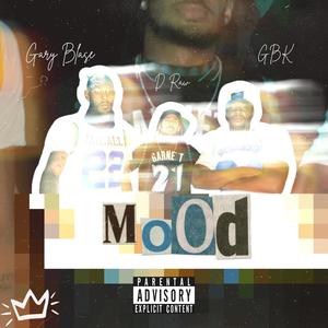 Mood (feat. GBK & D.Raw) (Explicit)