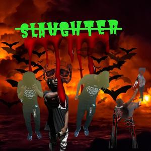 Slaughter (Explicit)