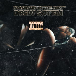 Diamond In The Dirt (Explicit)