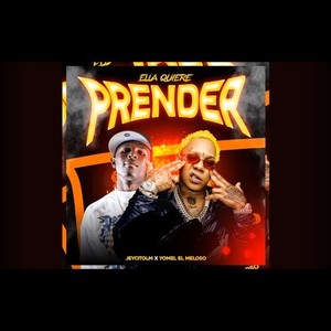 ELLA QUIERE PRENDER (Explicit)