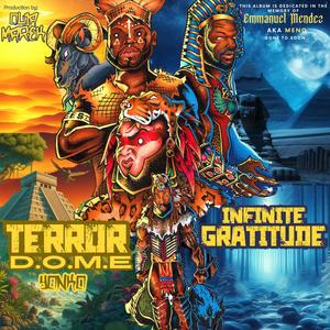 Infinite Gratitude (Terror D.O.M.E.) (feat. Master Lou & Ben E. Monee) [Explicit]